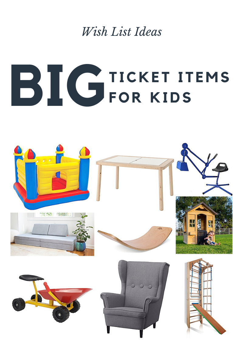 Big Ticket Gift Ideas for Kids | Wish List Ideas