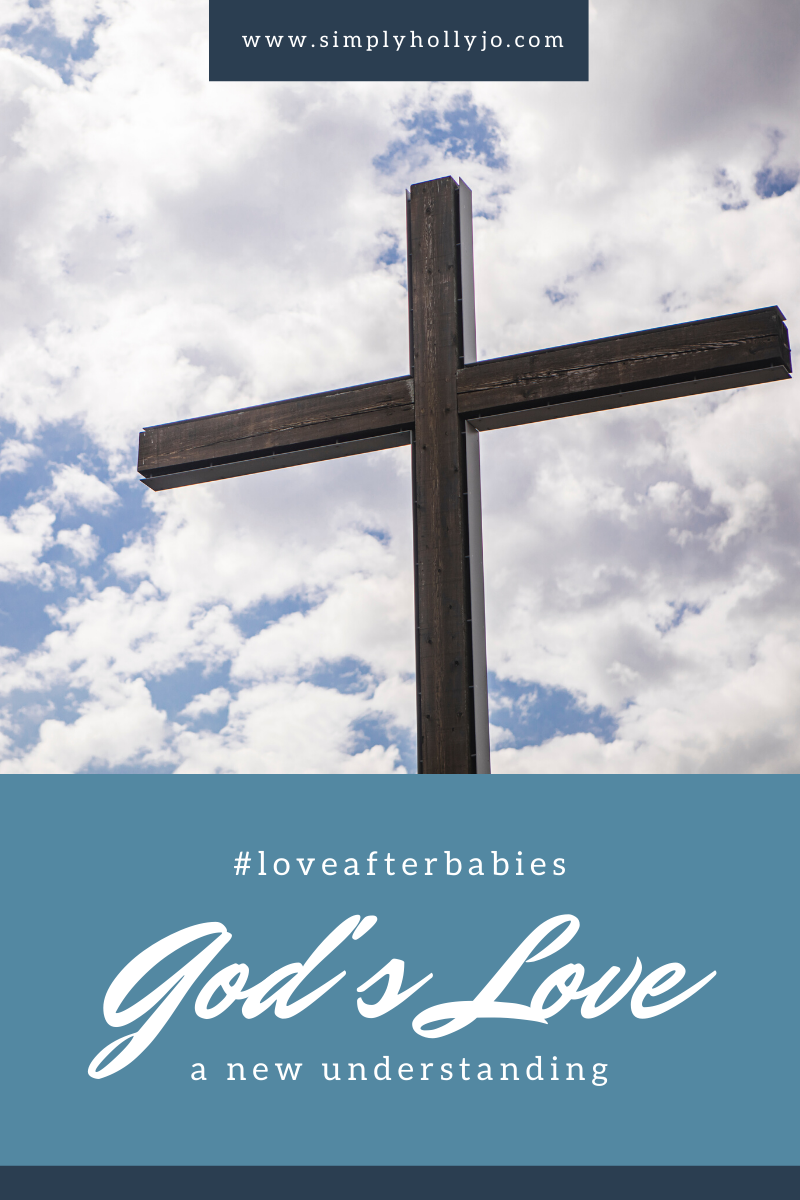 God’s Love in a New Light | Love After Babies