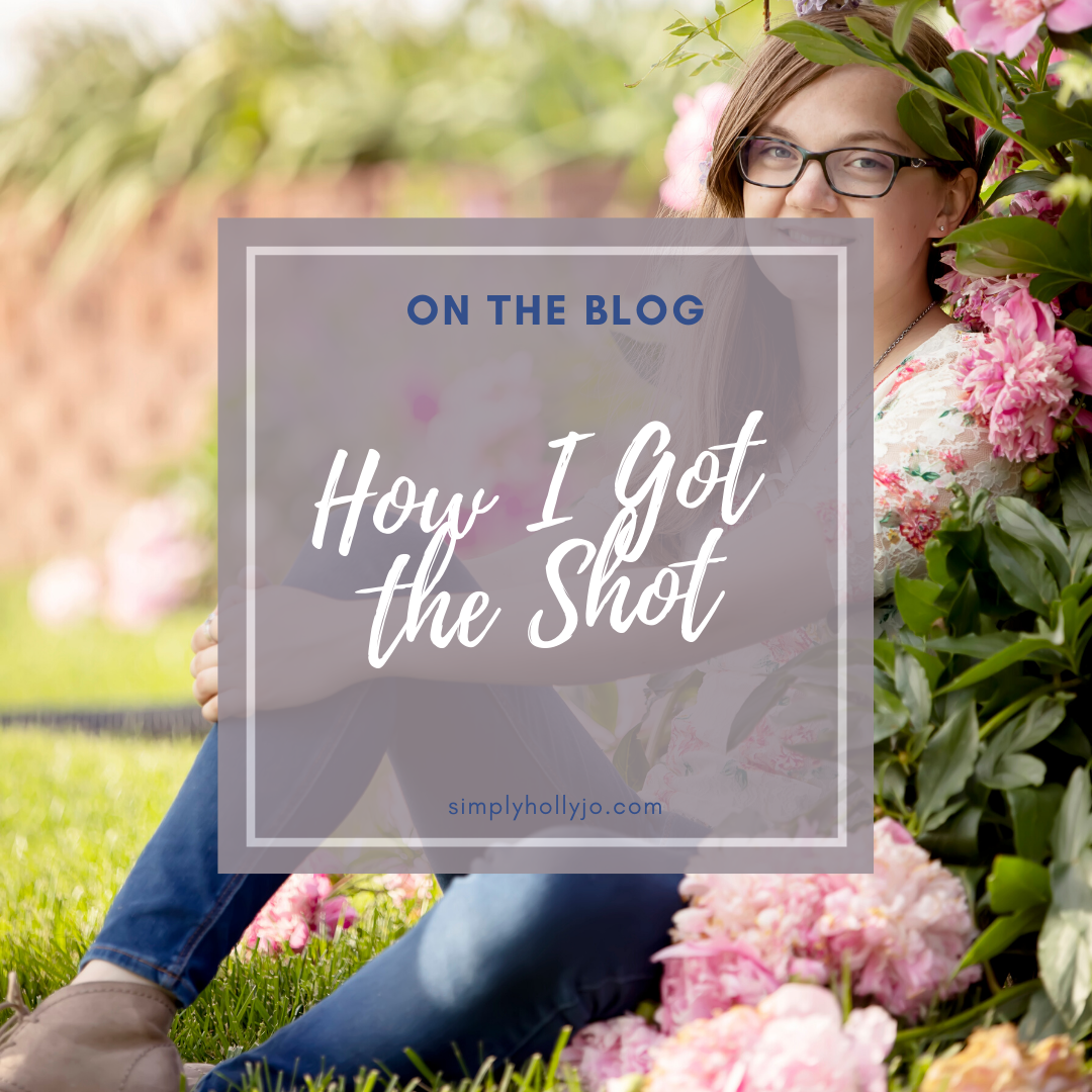 How I Got the Shot | Tucked in the Flowers