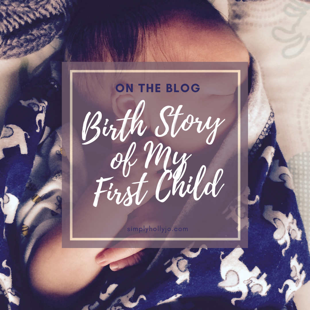the birth story of my first child | early arrival